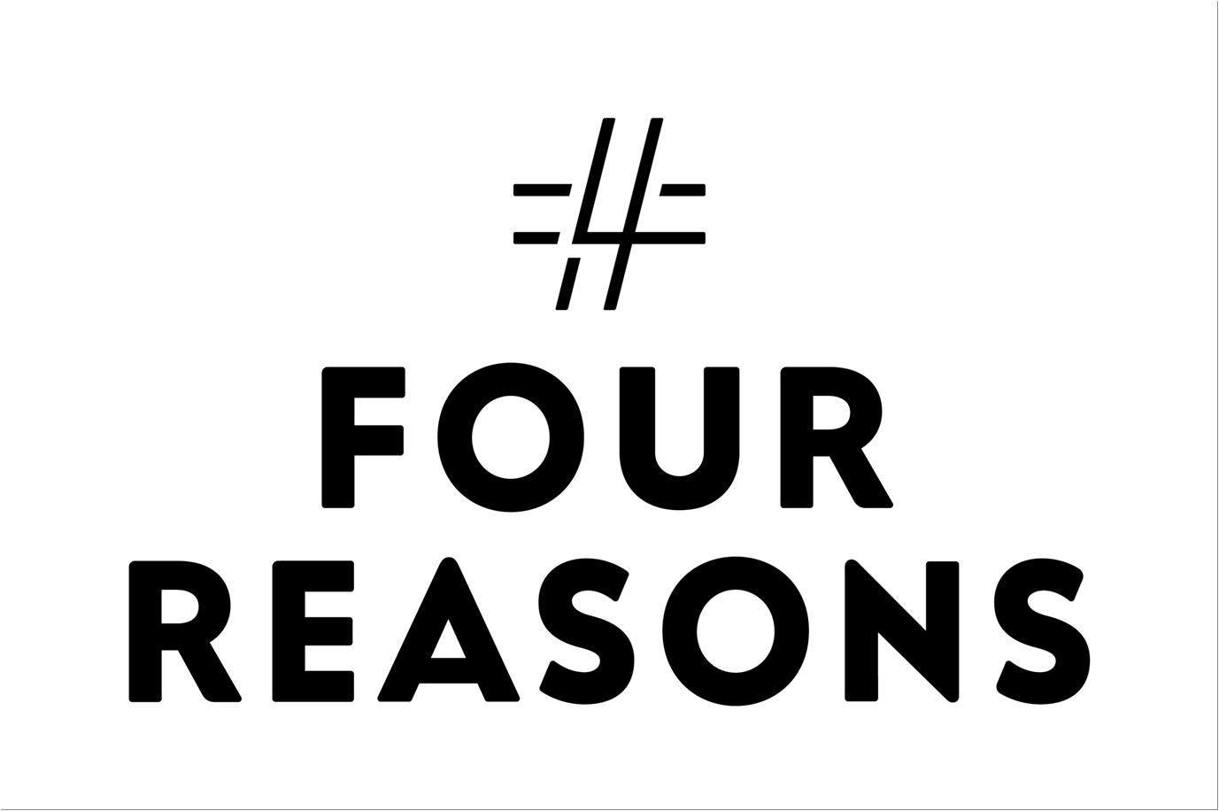 FOUR REASONS